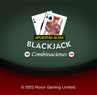 Apuestas altas en Blackjack